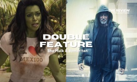 ‘She Hulk’ and ‘Samaritan’ Double Feature on The Review